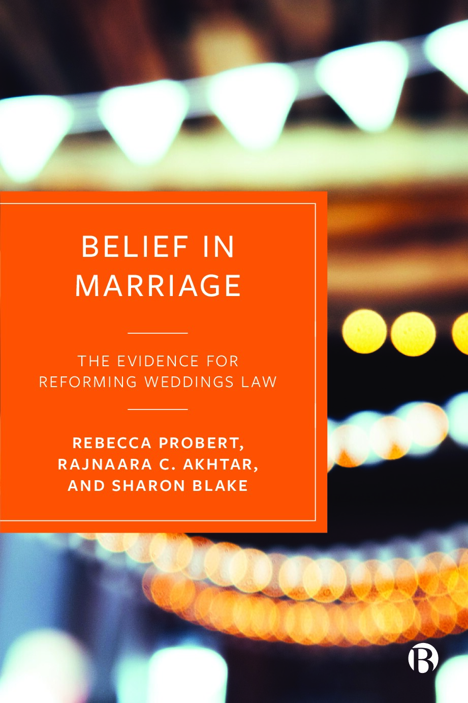 Belief in Marriage: The Evidence for Reforming Weddings Law