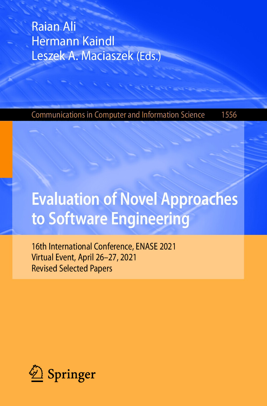 Evaluation of Novel Approaches to Software Engineering