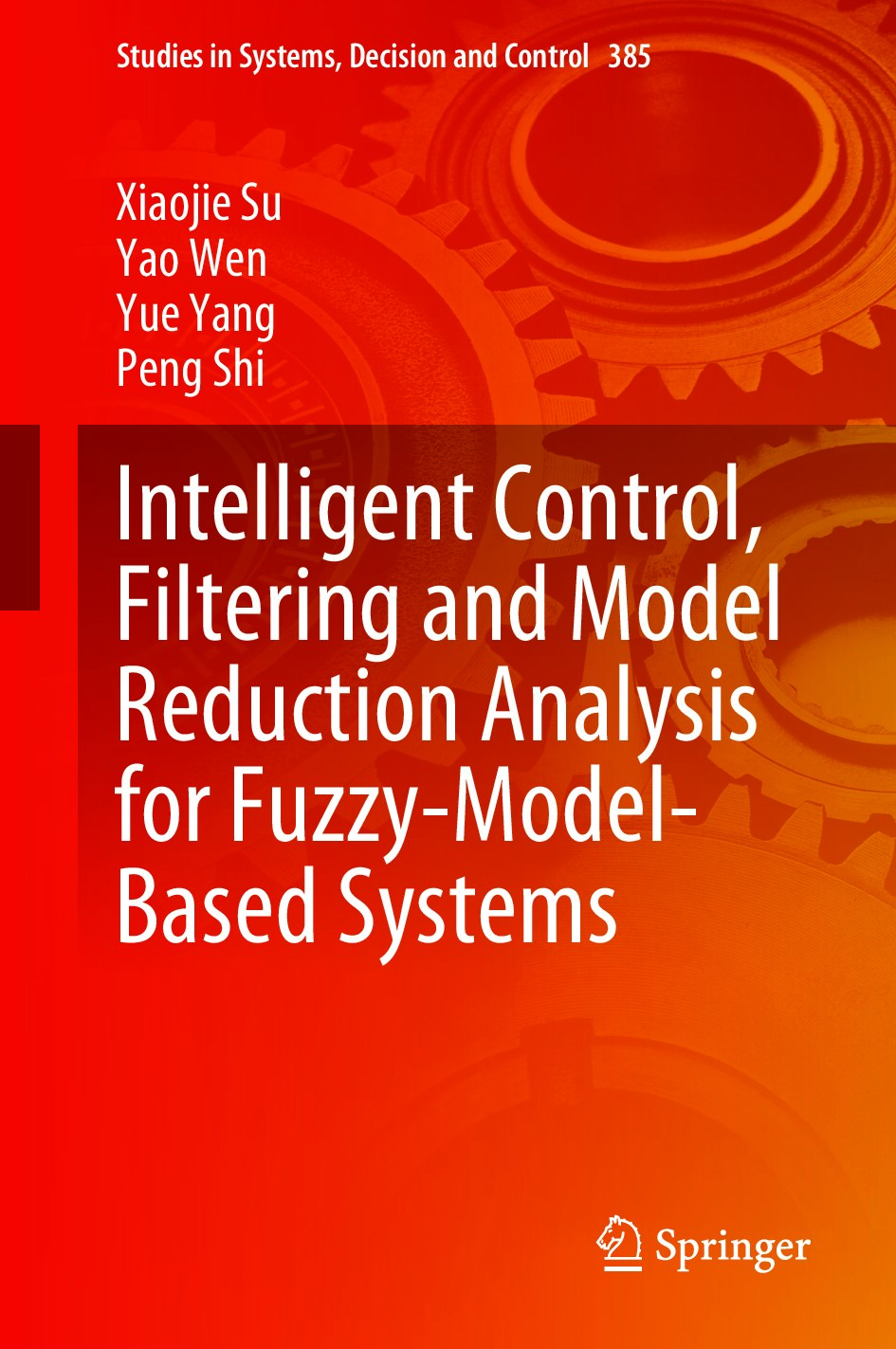 Intelligent Control, Filtering and Model Reduction Analysis for Fuzzy-Model-Based Systems 2022