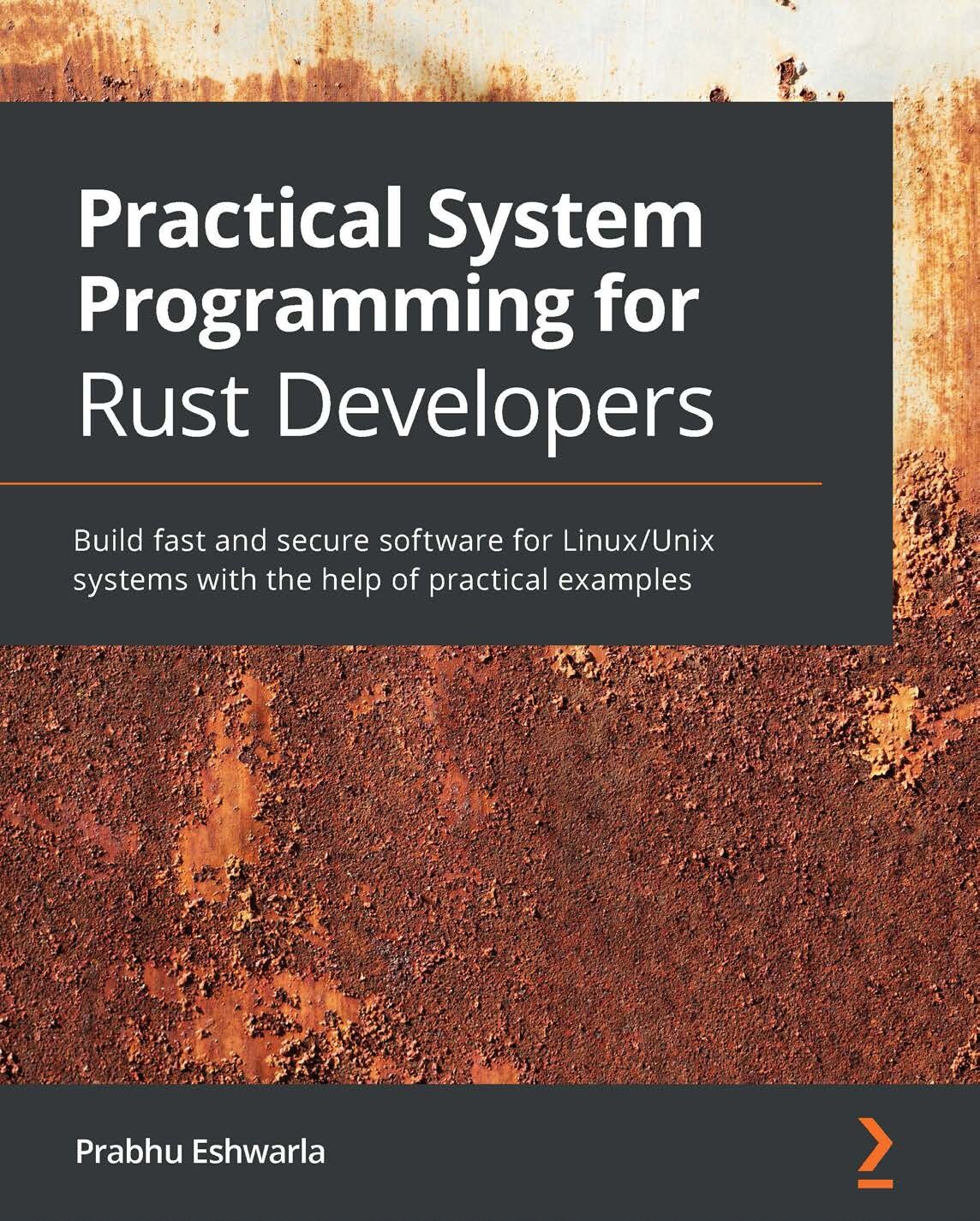 - Practical System Programming for Rust Developers (2020)