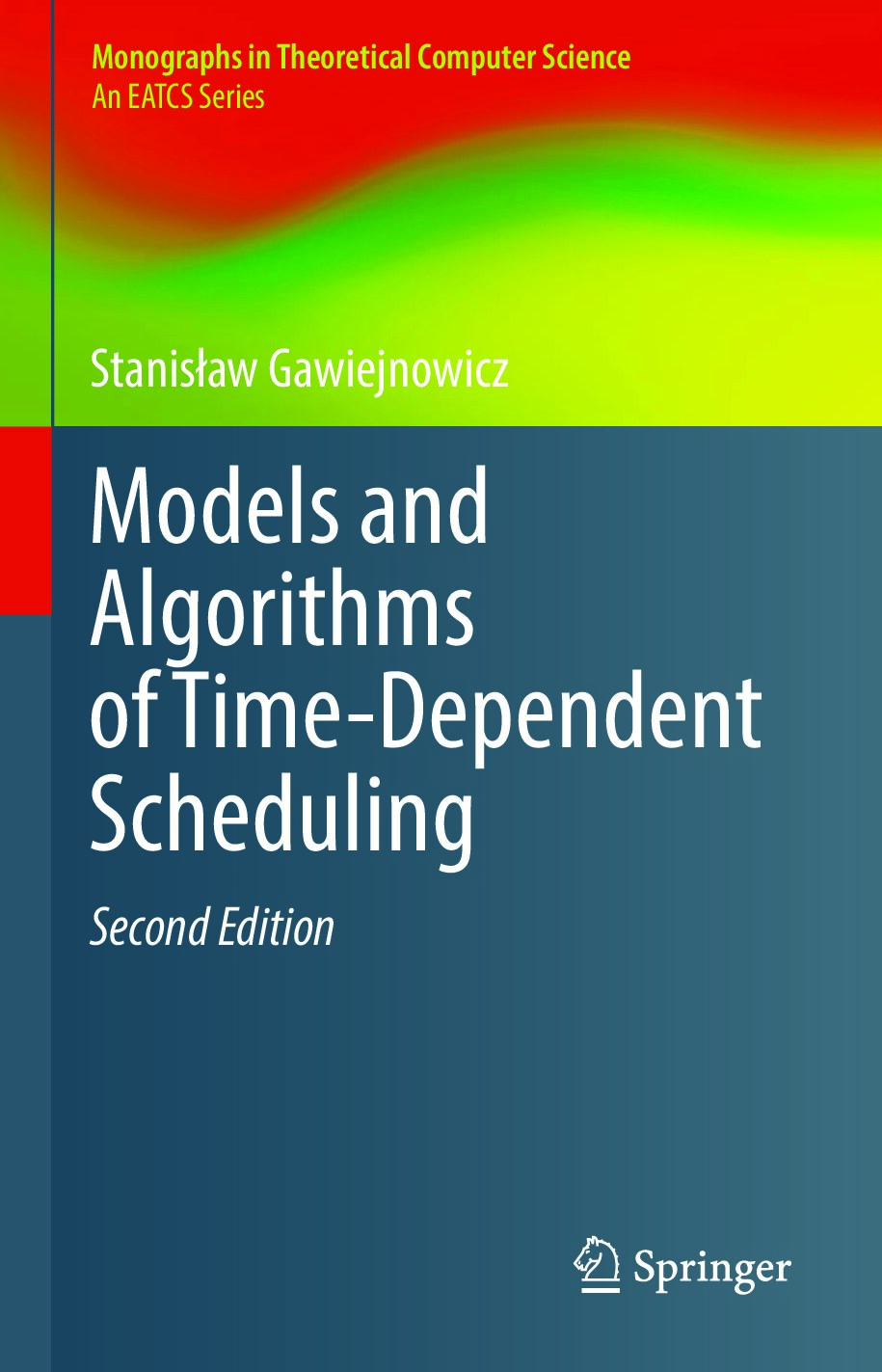 Models and Algorithms Second Edition of Time-Dependent Scheduling